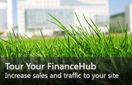 Tour Your FinanceHub&mdash;Increase sales and traffic to your site